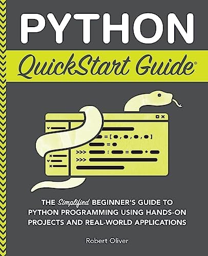 Amazon | Python QuickStart Guide: The Simplified Beginner's Guide to ...