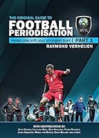 The Original Guide to Football Periodisation 949174500X Book Cover