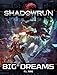 Shadowrun: Big Dreams