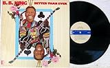 Better Than Ever, B B King (Vinyl Record LP)