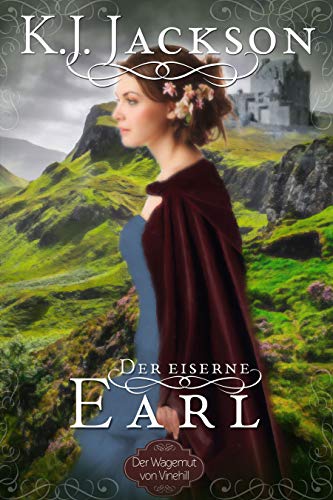 Der eiserne Earl: Historischer...