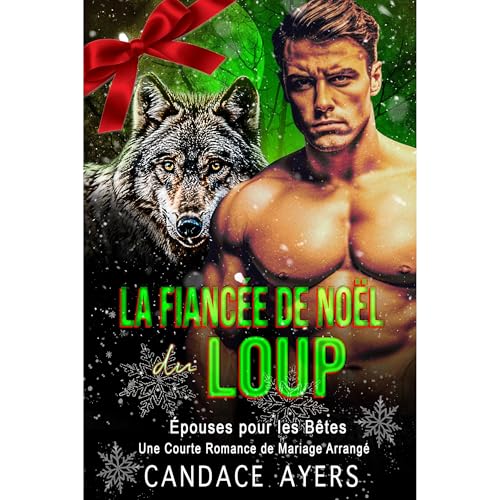 La Fianc&eacute;e de No&euml;l du Loup Audiobook By Candace Ayers cover art