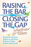 Raising the Bar and Closing the Gap: Whatever It Takes (Solutions)