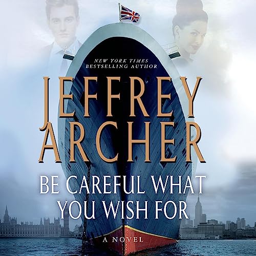 Amazon.co.jp: Be Careful What You Wish For: The Clifton Chronicles ...