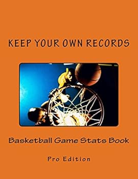 Paperback Basketball Game Stats Book: Keep Your Own Records Book