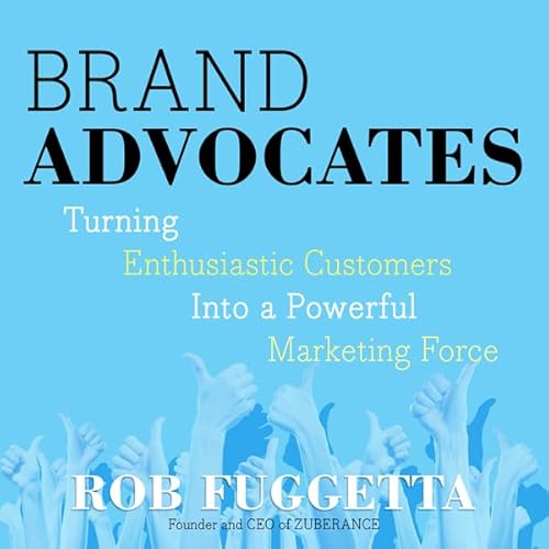Brand Advocates Audiolivro Por Rob Fuggetta capa
