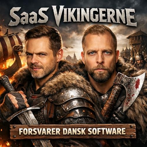 #44 - SaaS Vikingerne har overtaget pod'en: Har Danmark outsourcet sin digitale suver&aelig;nitet? 🤦&zwj;♂️