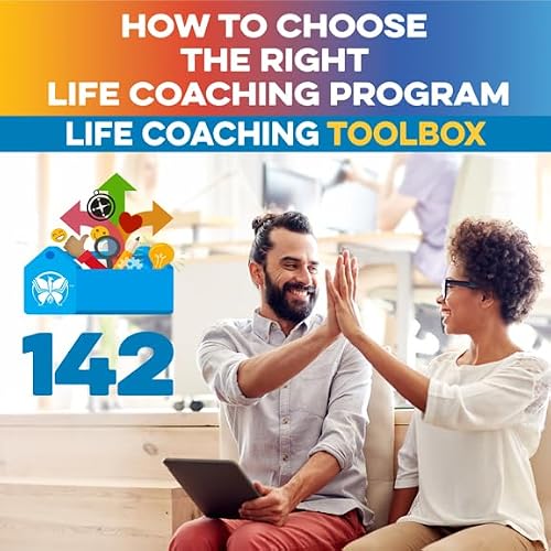 How to Choose the Right Life Coaching Program