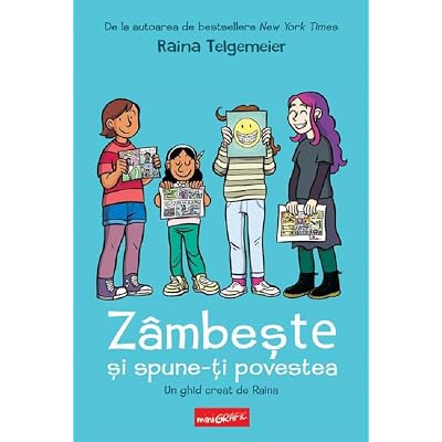 Zambeste si spune-ti povestea - Raina Telgemeier