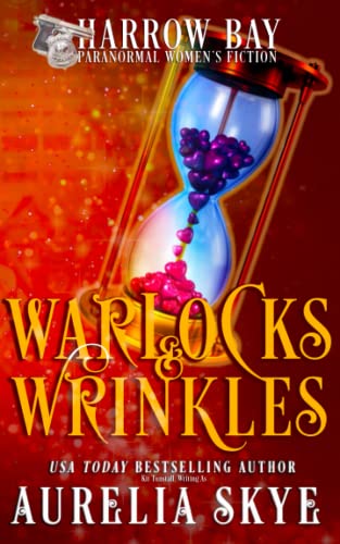 Warlocks & Wrinkles: Paranormal Women's Fiction (Harrow Bay)