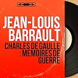  Charles de Gaulle : Mémoires de guerre (Mono Version)