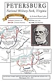 Petersburg - National Military Park, Virginia: NPS Historical Handbook Series No. 13 (National Park Service Historical Handbook)