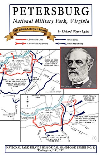 Petersburg - National Military Park, Virginia: NPS Historical Handbook Series No. 13 (National Park Service Historical Handbook)