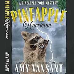 Pineapple Hurricane Audiolibro Por Amy Vansant arte de portada