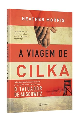 A viagem de Cilka: Baseado em uma história real de amor, coragem e esperança