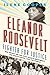 Eleanor Roosevelt, Fighter for Justice: Her Impact on the Civil Rights Movement, the White House, and the World