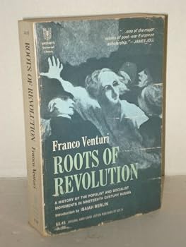 Paperback Roots of Revolution: A History of the Populist and Socialist Movements in 19th Century Russia Book