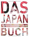 Das Japan Buch: Highlights eines faszinierenden Landes (KUNTH Das ... Buch. Highlights einer faszinierenden Stadt)