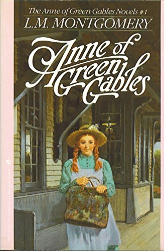 Anne of Green Gables (Anne Shirley Series #1)