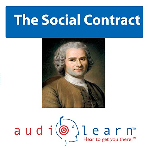 AudioLearn Philosophy Team - The Social Contract