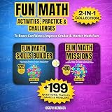 Fun Math Activities, Practice & Challenges for Ages 10–13: 2-in-1 Collection: Includes Book 1 & Book 2: 199+ Questions, Puzzles, and Games (Fun Math Skills Builder 3)