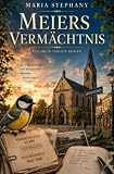 Meiers Vermächtnis ( Ein Greta Hansen Krimi): DE