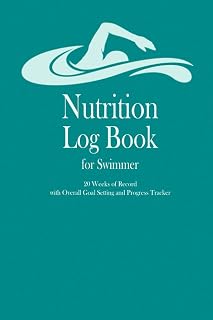 Nutrition Log Book for Swimmer: 20 weeks of record, Overall Goal setting and Progress tracker, Daily Food Journal, with calorie tracker, body ... and women, Gift for Swimmer, Swimming Coach