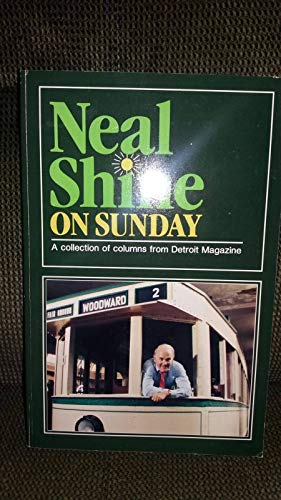 Neal Shine on Sunday: A collection of columns f... 0937247030 Book Cover