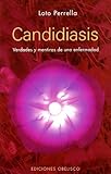  Candidiasis (Spanish Edition) by Loto Perrella (2006-11-20)