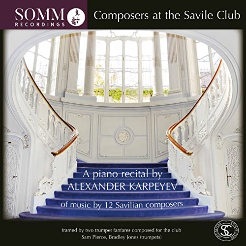The Composers at the Saville Club: A piano recital by Alexander Karpeyev