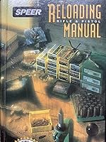 Speer Reloading Manual - Rifle & Pistol B000E28REA Book Cover