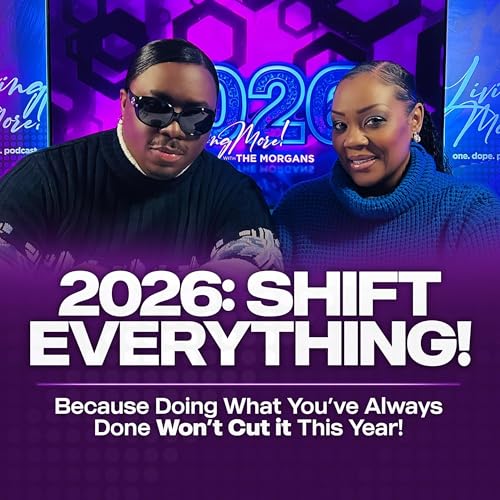 In 2026, SHIFT EVERYTHING! Why your old ways, systems, and HUSTLES won't work this year! copertina