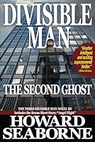 DIVISIBLE MAN - THE SECOND GHOST - Large Print Edition 1735683442 Book Cover