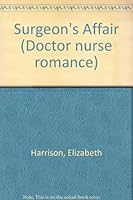 Surgeon's Affair 0263115623 Book Cover