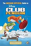 The Awesome Official Guide to Club Penguin: Expanded Edition