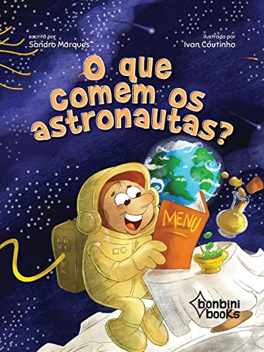 O que comem os astronautas?:
