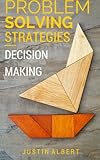 Problem Solving Strategies: Decision Making and Problem Solving: Art of Problem Solving