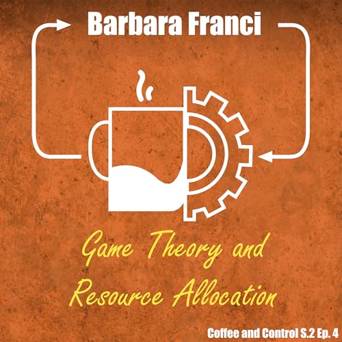 Barbara Franci (Game Theory and Resource Allocation)