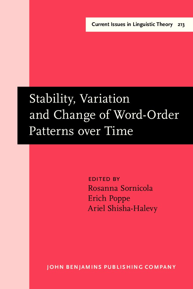 Buy Stability, Variation and Change of Word-Order Patterns over Time (Amsterdam Studies in the Theory & History of Linguistic Science: Series Iv: Current Issues in Linguistic Theory) — BookShops.in