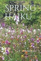 Spring Haiku 1795541210 Book Cover
