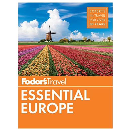 Fodor's Essential Europe: The Best of 25 Exceptional Countries (Travel Guide, 3)