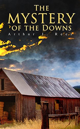The Mystery of the Downs eBook : Rees, Arthur J.: Amazon.co.uk: Kindle ...