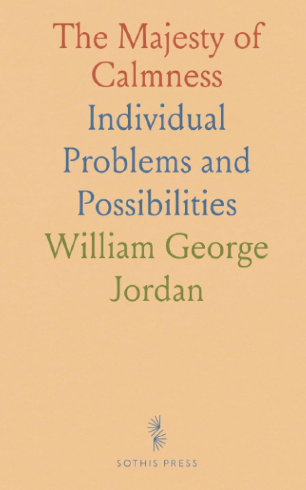 The Majesty of Calmness: Individual Problems and Possibilities