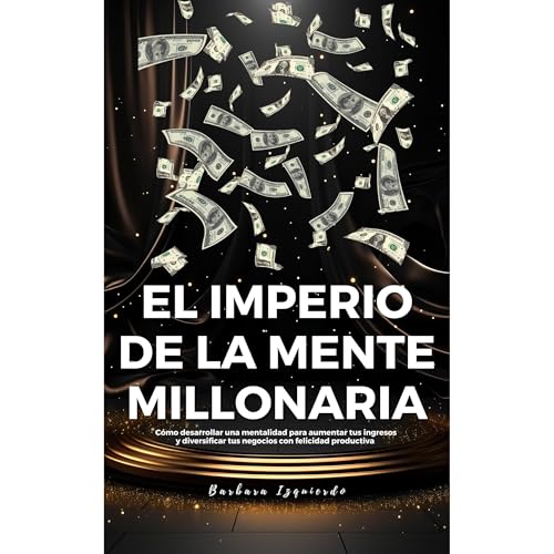EL IMPERIO DE LA MENTE MILLONARIA (By Barbara Izquierdo) episode artwork