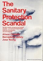 The Sanitary Protection Scandal 0951429701 Book Cover