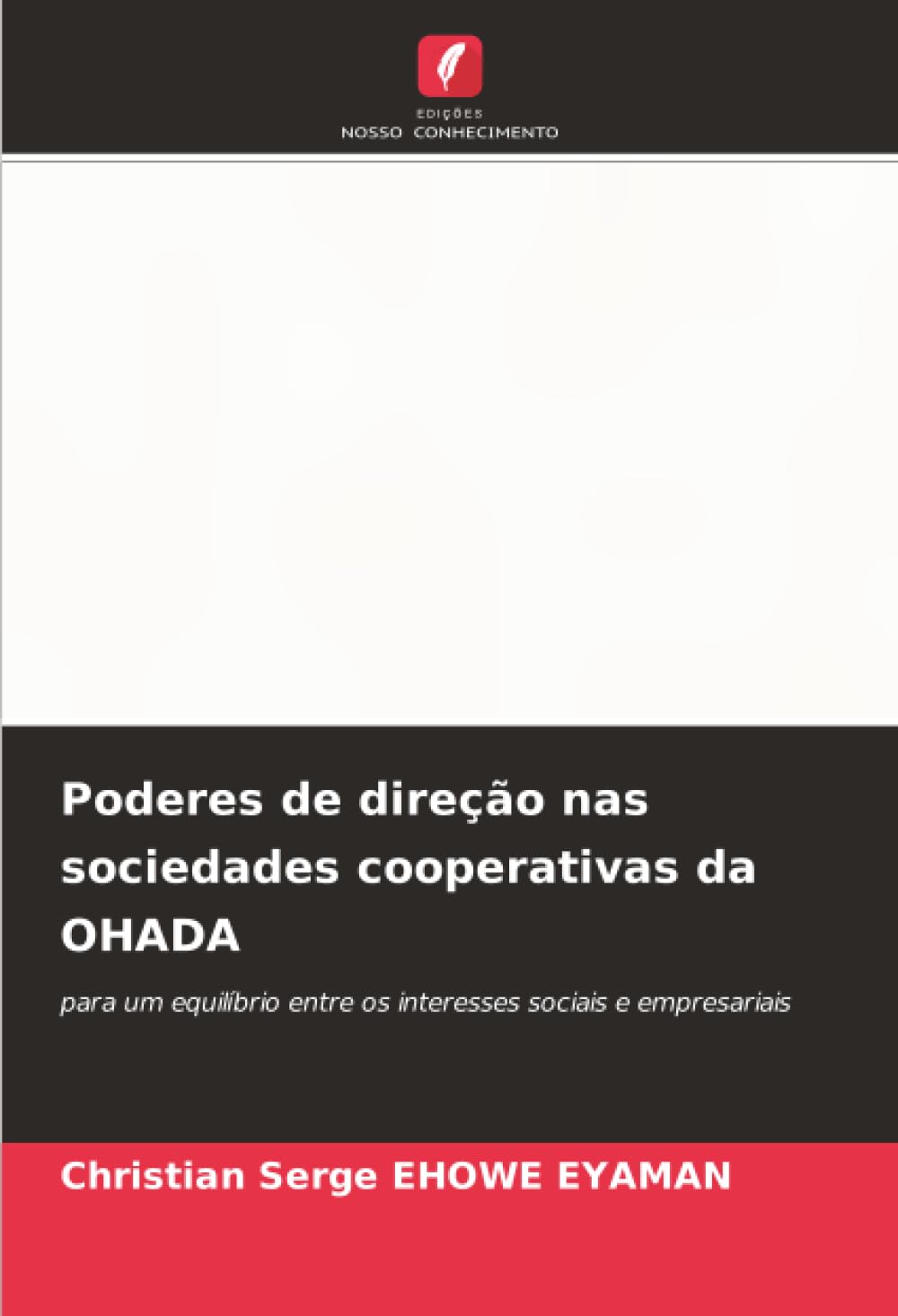 Poderes de direção nas sociedades cooperativas da OHADA: para um equilíbrio entre os interesses sociais e empresariais