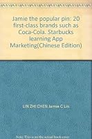 Jamie the popular pin: 20 first-class brands such as Coca-Cola. Starbucks learning App Marketing(Chinese Edition) 9866126226 Book Cover