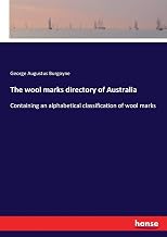 The wool marks directory of Australia: Containing an alphabetical classification of wool marks