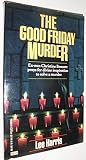 The Good Friday Murder (Christine Bennett Mysteries)