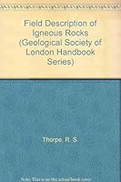 Field Description of Igneous Rocks (Geological Society of London Handbook Series) 0470201118 Book Cover